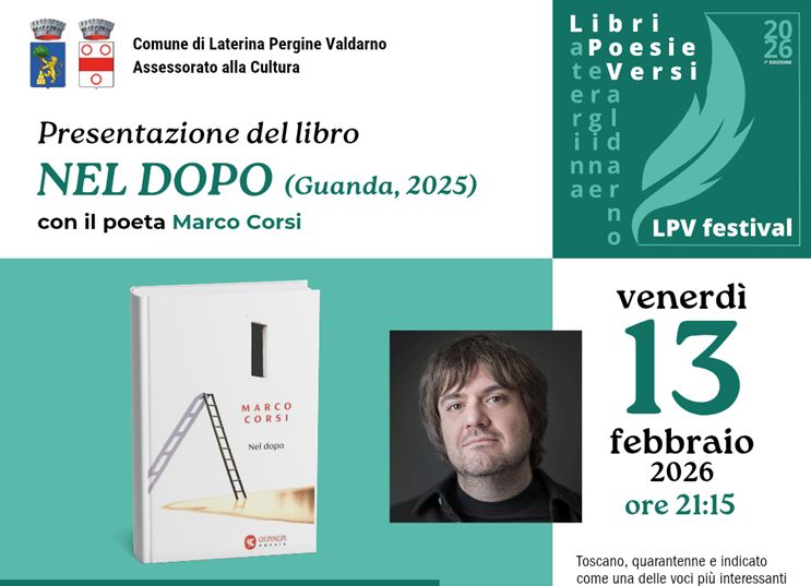 l Premio Strega Poesia al LPV Festival: Laterina Pergine Valdarno ospita Marco Corsi 
