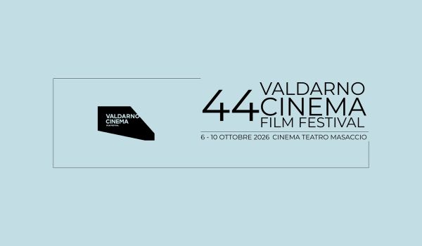 Valdarno Cinema Film Festival 2026, 44ª edizione, inque giorni tra cinema, cultura e grandi ospiti